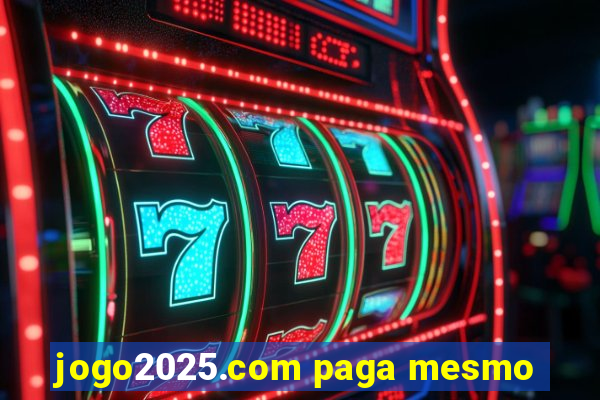 jogo2025.com paga mesmo